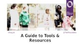 A  G uide to Tools & Resources