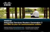 Webinar Integrated Services Routers  Generation 2 Les ISRs G2 pour les communications unifiées