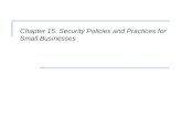 Chapter 15: Security Policies and Practices for Small Businesses