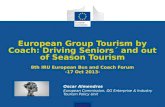 European Group Tourism by Coach: Driving Seniors´ and out of Season Tourism 8th IRU European Bus and Coach Forum -17 Oct 2013-