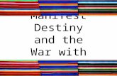 Manifest Destiny and the War with Mexico