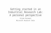 Getting started in an Industrial Research Lab: A personal perspective