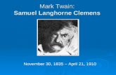 Mark Twain:  Samuel Langhorne Clemens