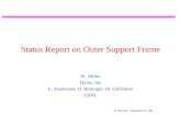 Status Report on Outer Support Frame
