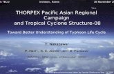 THORPEX Pacific Asian Regional Campaign  and Tropical Cyclone Structure-08 Toward Better Understanding of Typhoon Life Cycle