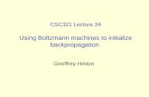 CSC321 Lecture 24 Using Boltzmann machines to initialize backpropagation