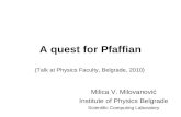 A quest for Pfaffian