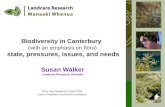 Biodiversity  in Canterbury (with an emphasis on flora) state, pressures, issues, and needs