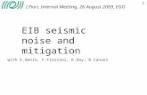 EIB seismic noise and mitigation