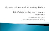 Monetary  Law and  Monetary  Policy 10.  Crisis in the  euro  area  –  overview
