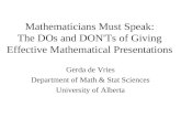 Mathematicians Must Speak: The DOs and DON'Ts of Giving Effective Mathematical Presentations