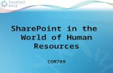 SharePoint in the  World of Human Resources COM709