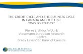 THE CREDIT CYCLE AND THE BUSINESS CYCLE IN CANADA AND THE U.S.: TWO SOLITUDES?