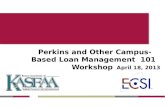 Perkins and Other Campus-Based Loan Management  101 Workshop