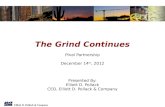 The Grind Continues Pinal Partnership December 14 th ,  2012 Presented By: Elliott D. Pollack CEO, Elliott D. Pollack & Company
