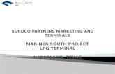 Sunoco Partners Marketing and        Terminals Mariner South Project LPG Terminal Nederland, Texas
