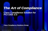 The Art of Compliance Cisco Compliance Solution for PCI DSS 2.0