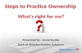 Steps to Practice Ownership  What’s right for me?