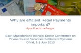 Why are efficient Retail Payments important ? Ayse Zoodsma-Sungur