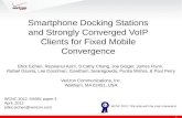 Smartphone Docking Stations and Strongly Converged VoIP Clients for Fixed Mobile Convergence