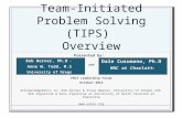 Team-Initiated Problem Solving (TIPS)  Overview
