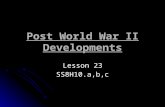 Post World War II Developments