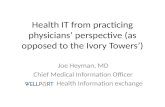 Health IT from practicing physicians’ perspective (as opposed to the Ivory Towers’)
