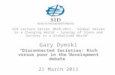 SID  Lecture  Series 2010-2011: ‘Global  Values  in a  Changing  World –  Synergy  of State and Society in a  Globalized  World’  Gary  Dymski