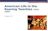 American Life in the Roaring Twenties  1919-1929