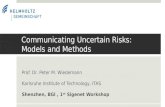 Communicating Uncertain Risks: Models and Methods