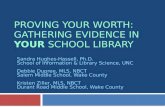 Proving Your Worth : Gathering  Evidence in  YOUR  School Library  