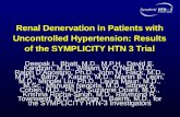 Renal Denervation in Patients with Uncontrolled  Hypertension: Results of the SYMPLICITY HTN 3 Trial