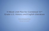 4-Week  Unit Plan for Combined 11 th  Grade U.S. History and English Literature