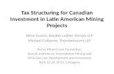 Tax Structuring for Canadian Investment in Latin American Mining Projects