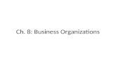 Ch. 8: Business Organizations