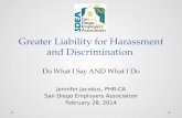 Greater  Liability for Harassment and Discrimination  Do  What I  Say AND What  I  Do