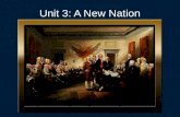 Unit 3: A New Nation