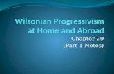 Wilsonian Progressivism at Home and Abroad