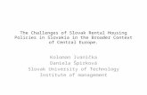 The C hallenges of  Slovak  R ental H ousing P olicies in Slovakia in  the B roader C ontext of Central Europe .