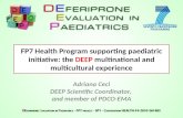 FP7 Health Program supporting paediatric initiative: the  DEEP  multinational and multicultural experience