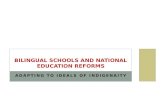 Bilingual Schools and National Education Reforms