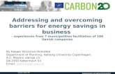 Addressing and overcoming barriers for energy savings in business  – experiences from 7 municipalities facilitation of 100 Danish companies