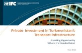 Private  Investment in Turkmenistan’s Transport Infrastructure