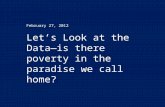 February 27, 2012 Let’s Look at the Data—is there poverty in the paradise we call home?