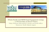 Whole Foods and MPM Food Equipment Group  – a Partnership of Shared Values Today: Midwest, Mid-Atlantic, Florida, and South offices