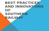 Best Practices and Innovations of  Southern Railway
