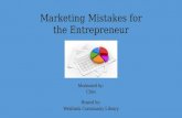 Marketing Mistakes for the Entrepreneur