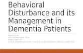 Behavioral Disturbance and its Management in Dementia Patients