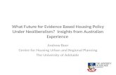 What Future for Evidence Based Housing Policy Under  Neoliberalism ?  Insights from Australian Experience