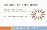 Welcome to Open House Nutley high School English as a second language program Ms. Jane frost- guzzo , ESL TEACHER